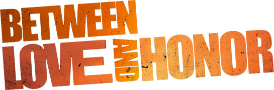 Between Love and Honor