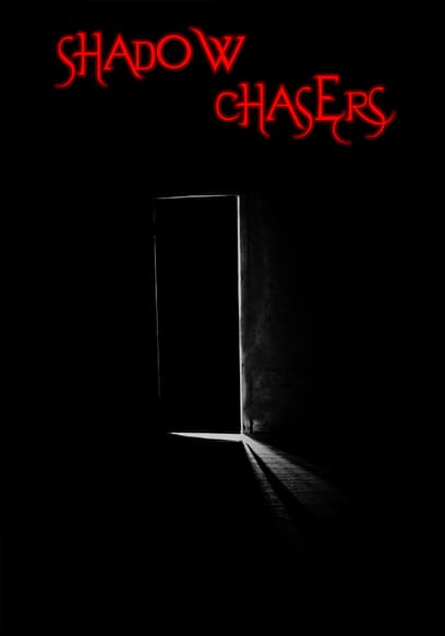 Shadow Chasers