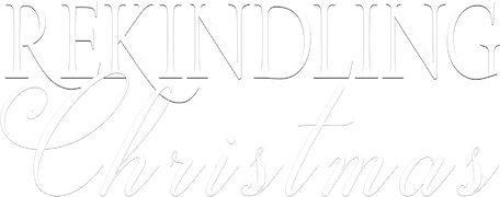 Rekindling Christmas
