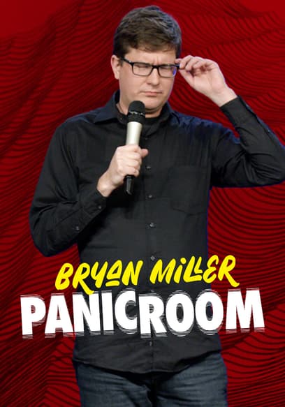 Bryan Miller: Panic Room