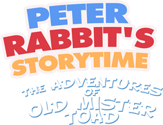 Peter Rabbit's Storytime: The Adventures of Old Mister Toad