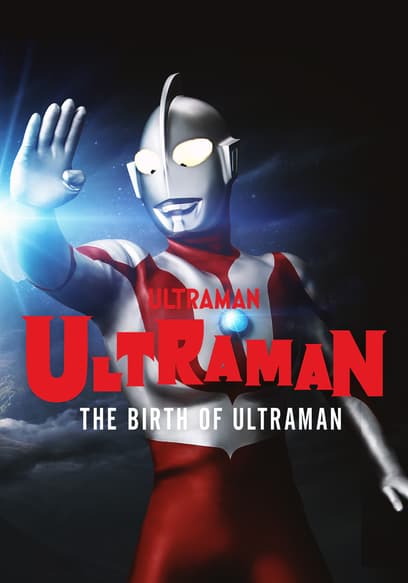 Ultraman: The Birth of Ultraman