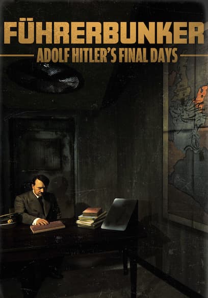 Führerbunker: Adolf Hitler's Final Days poster