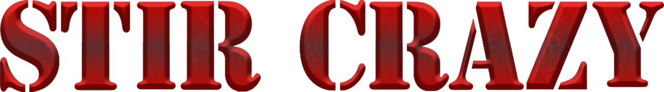 Stir Crazy