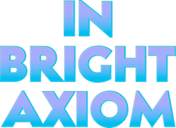 In Bright Axiom