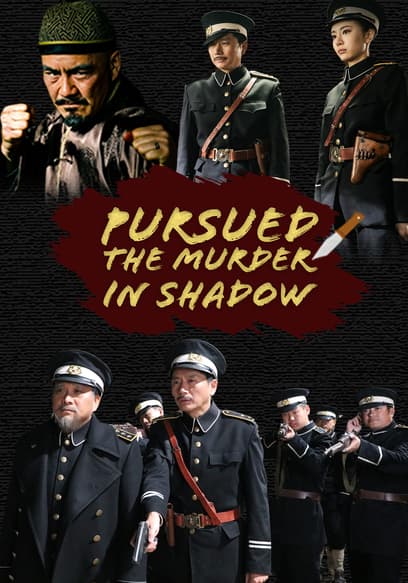 Pursued the Murder in Shadow poster