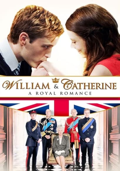 William & Catherine: A Royal Romance