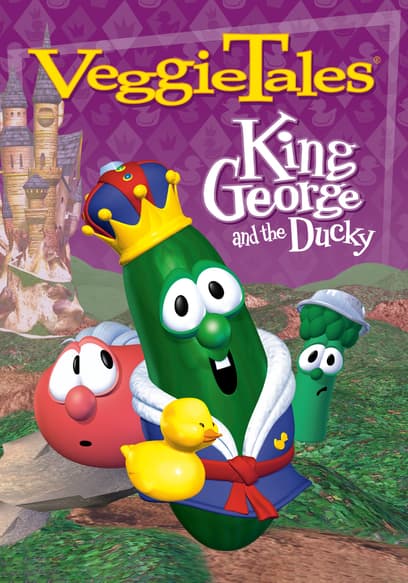 VeggieTales: King George and the Ducky