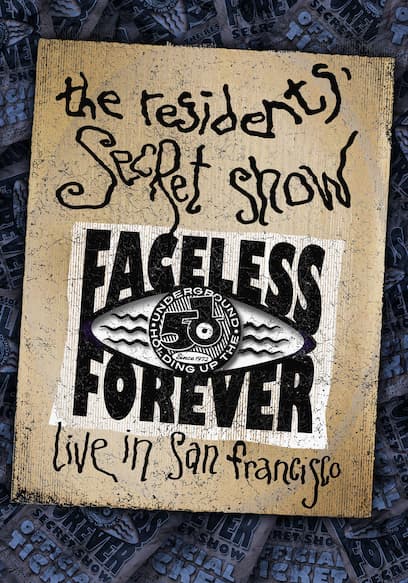 The Residents' Secret Show: Live in San Francisco