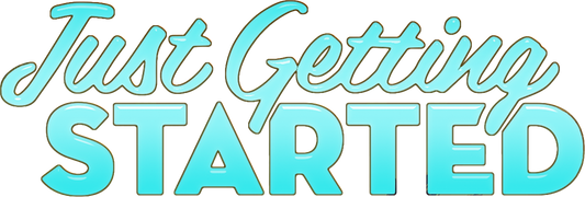 Just Getting Started