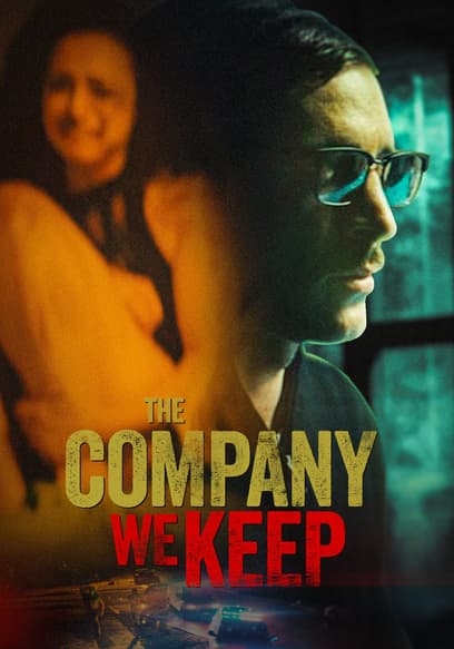 The Company We Keep