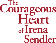 The Courageous Heart of Irena Sendler