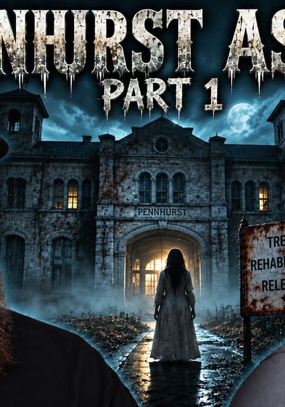 S02:E03 - Pennhurst Asylum (Pt. 1) poster