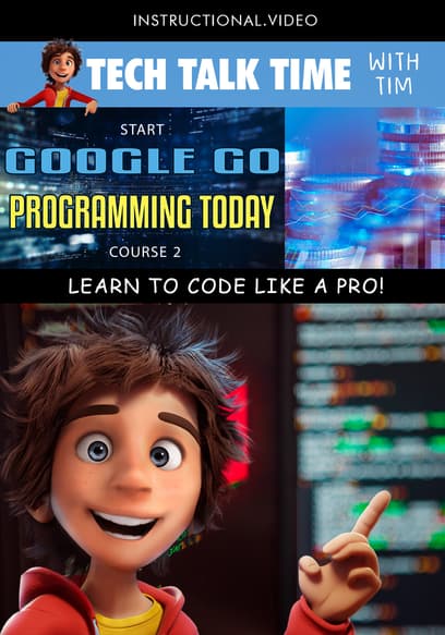 Tech Talk Time: Start Google Go Programming Today Course 2