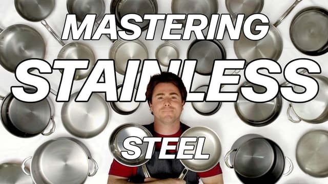 S01:E05 - Stainless Steel Pans