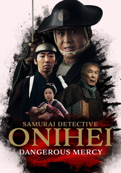 Samurai Detective Onihei: Dangerous Mercy