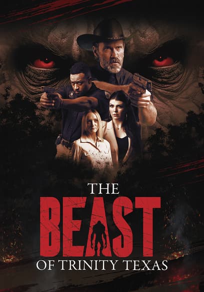 The Beast of Trinity Texas