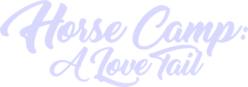 Horse Camp: A Love Tail