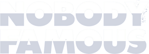 Nobody Famous