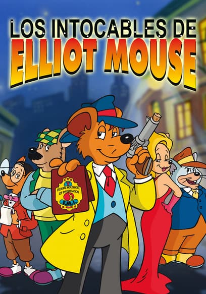 Los Intocables De Elliot Mouse (Doblado)