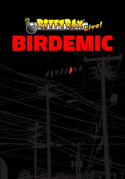 RiffTrax Live: Birdemic