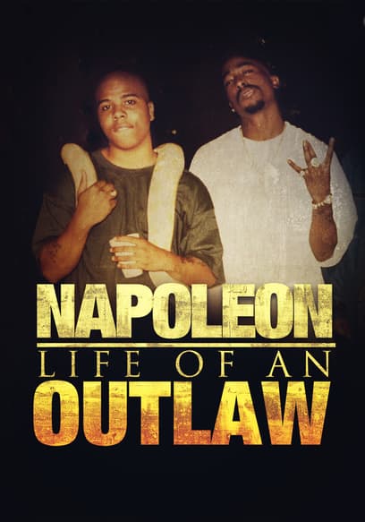 Napoleon Life of an Outlaw