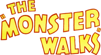 The Monster Walks