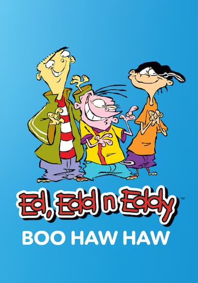 Ed, Edd N Eddy's Boo-Haw Haw