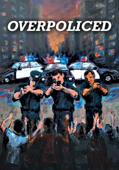 Overpoliced