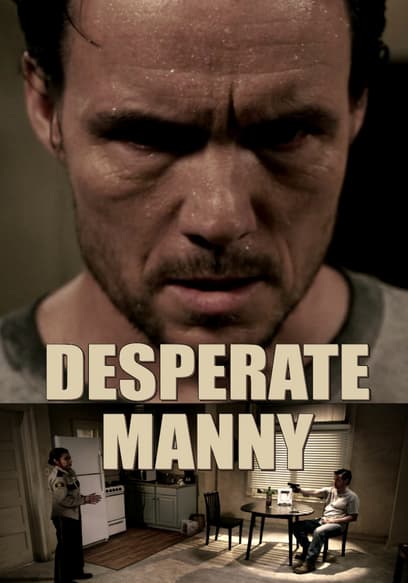 Desperate Manny