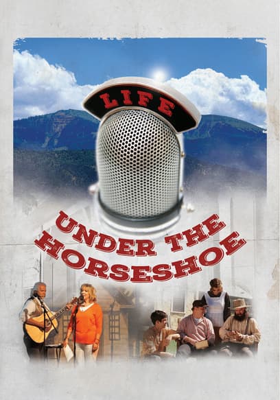 Life Under the Horseshoe