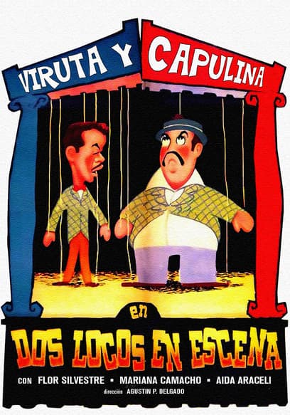Viruta Y Capulina: Dos Locos en Escena