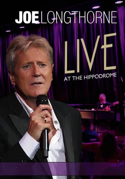 Joe Longthorne: Live at the Hippodrome