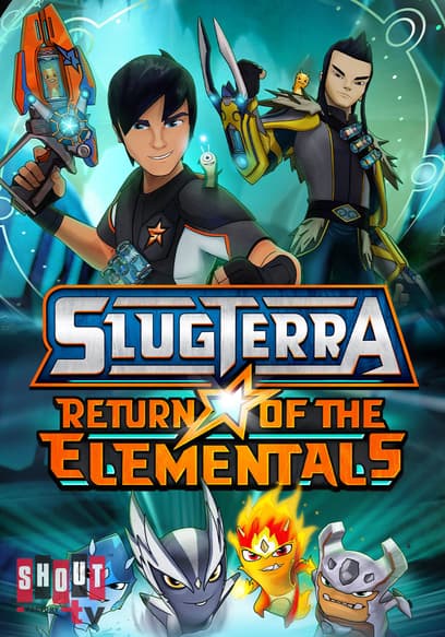 Slugterra: Return of the Elementals