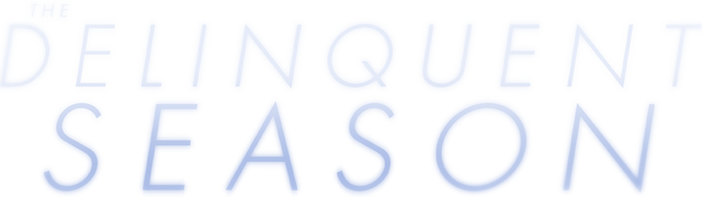 The Delinquent Season