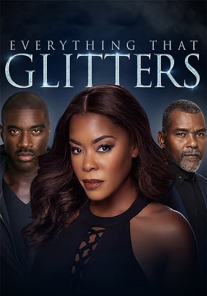 Everything That Glitters