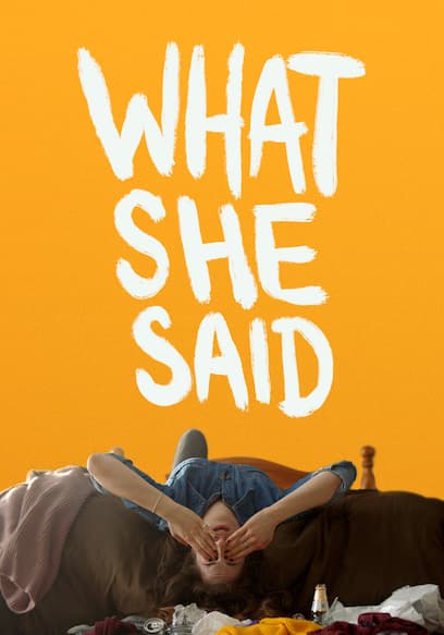 What She Said