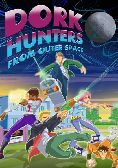 Dork Hunters From Outer Space poster