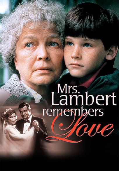 Mrs. Lambert Remembers Love
