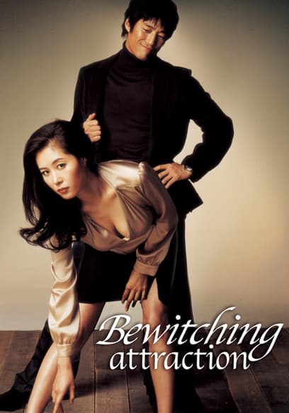 Bewitching Attraction