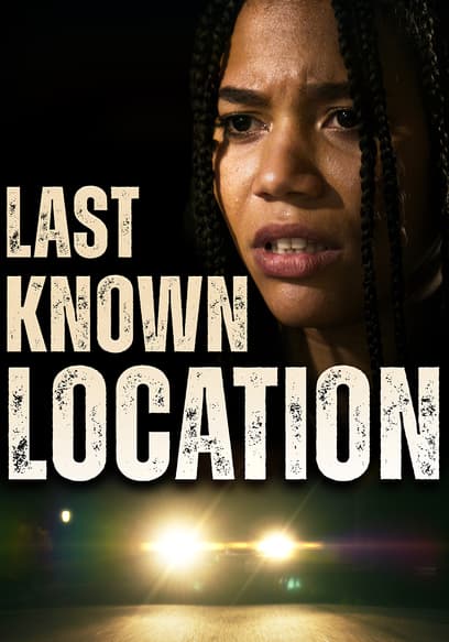Last Known Location