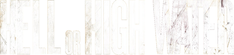 Hell or High Water