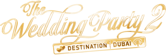 The Wedding Party 2: Destination Dubai