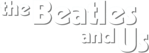 The Beatles and Us