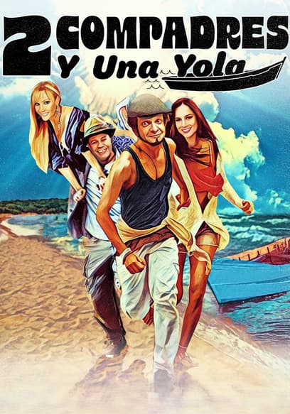 Dos Compadres Y Una Yola