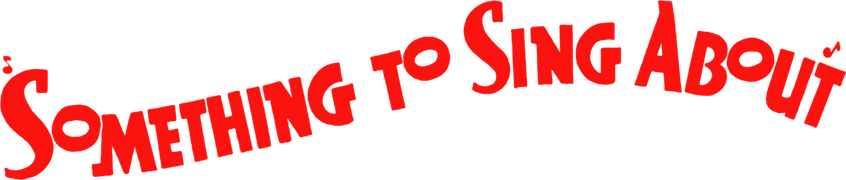 Something to Sing About