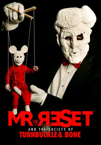 Mr. Reset and the Society of Turnbuckle & Bone poster