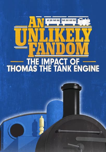 An Unlikely Fandom: The Impact of Thomas the Tank Engine poster