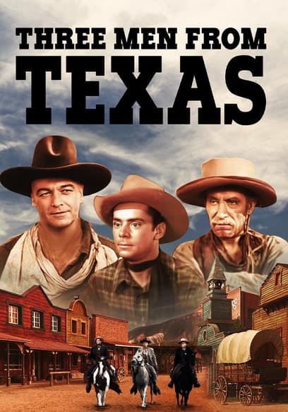 Three Men From Texas