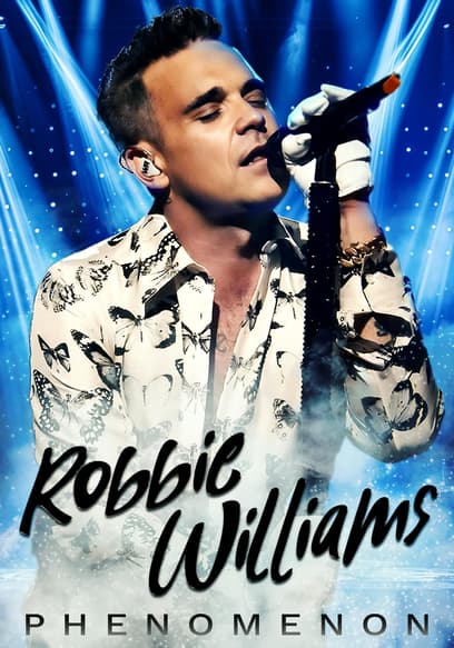 Robbie Williams: Phenomenon